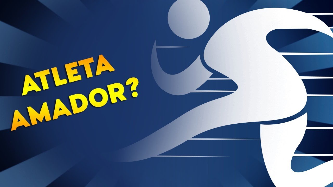 O QUE &Eacute; O ATLETA AMADOR?