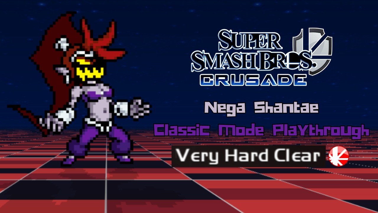 Super Smash Bros. Crusade 9.6 - Nega Shantae Classic Mode Playthrough