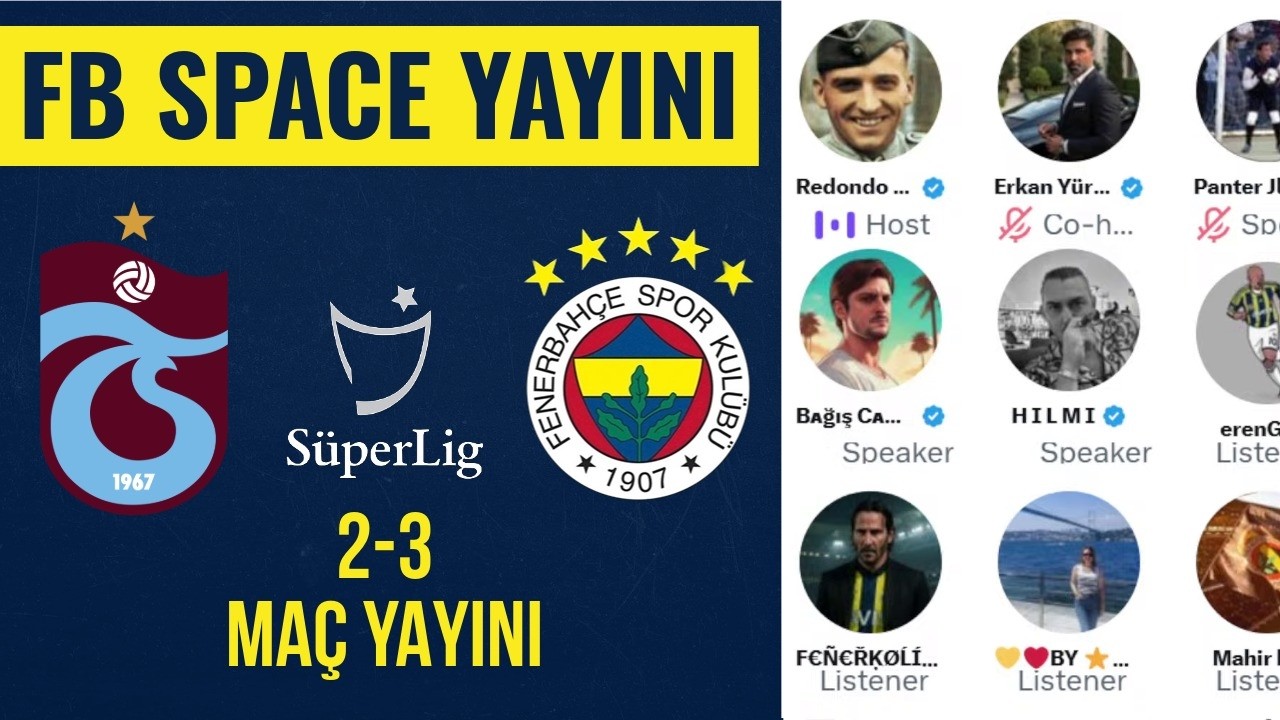 Trabzonspor - Fenerbahçe Maç Yayını | Fenerbahçe Space Odası