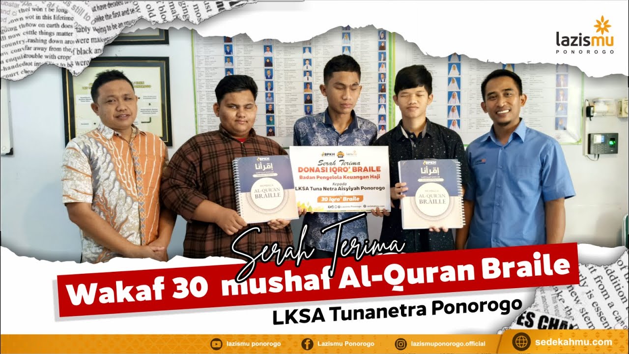 Wakuf 30 Mushaf Al-Qur'an Braille | LKS Aisyiyah Tunanetra Ponorogo