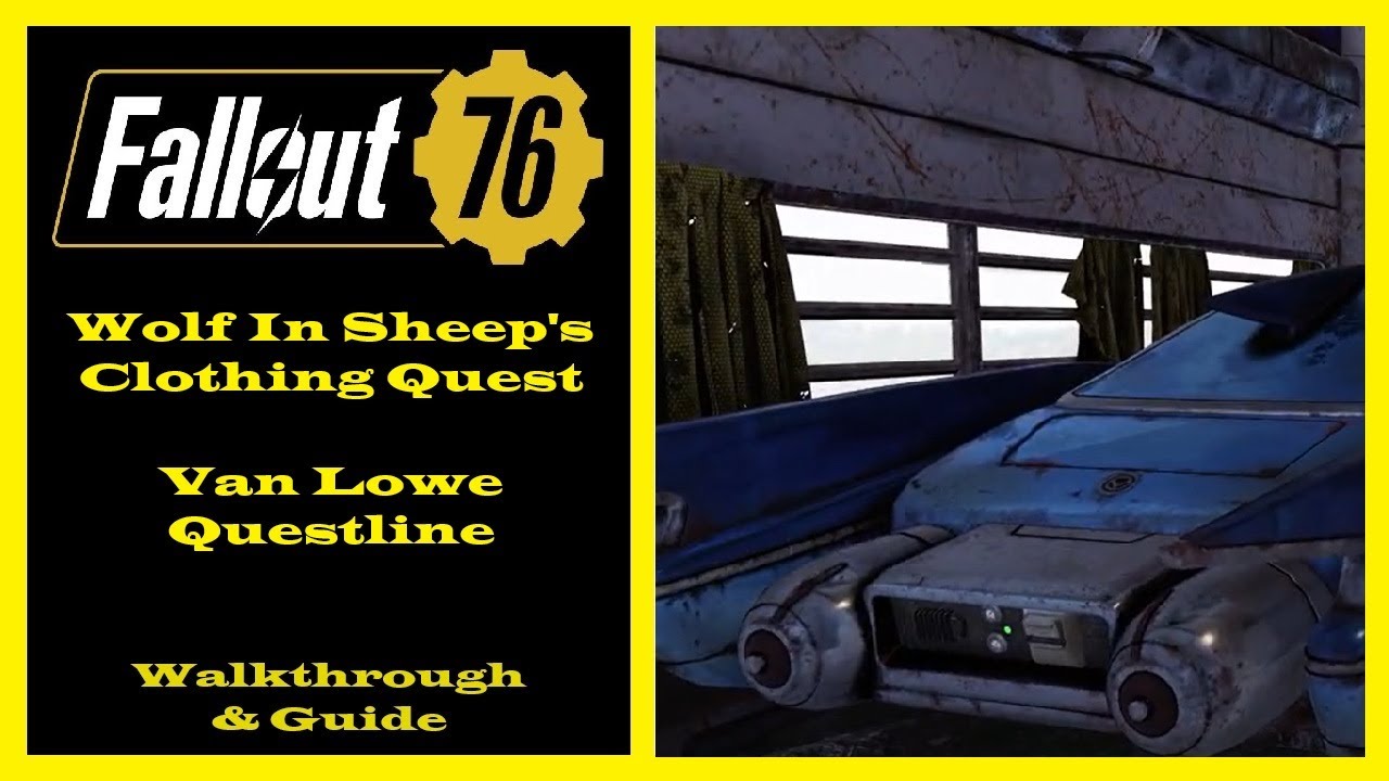 Fallout 76 - Wolf In Sheep's Clothing Quest - Van Lowe Questline - Ep71