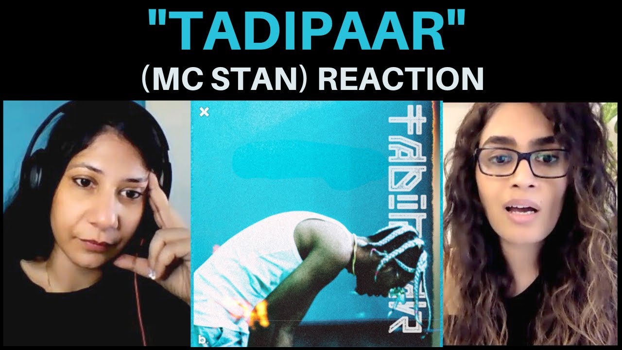 TADIPAAR (MC STΔN) REACTION!! || TADIPAAR