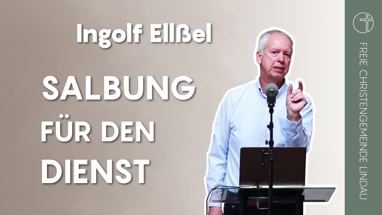 Salbung für den Dienst | Ingolf Ellßel