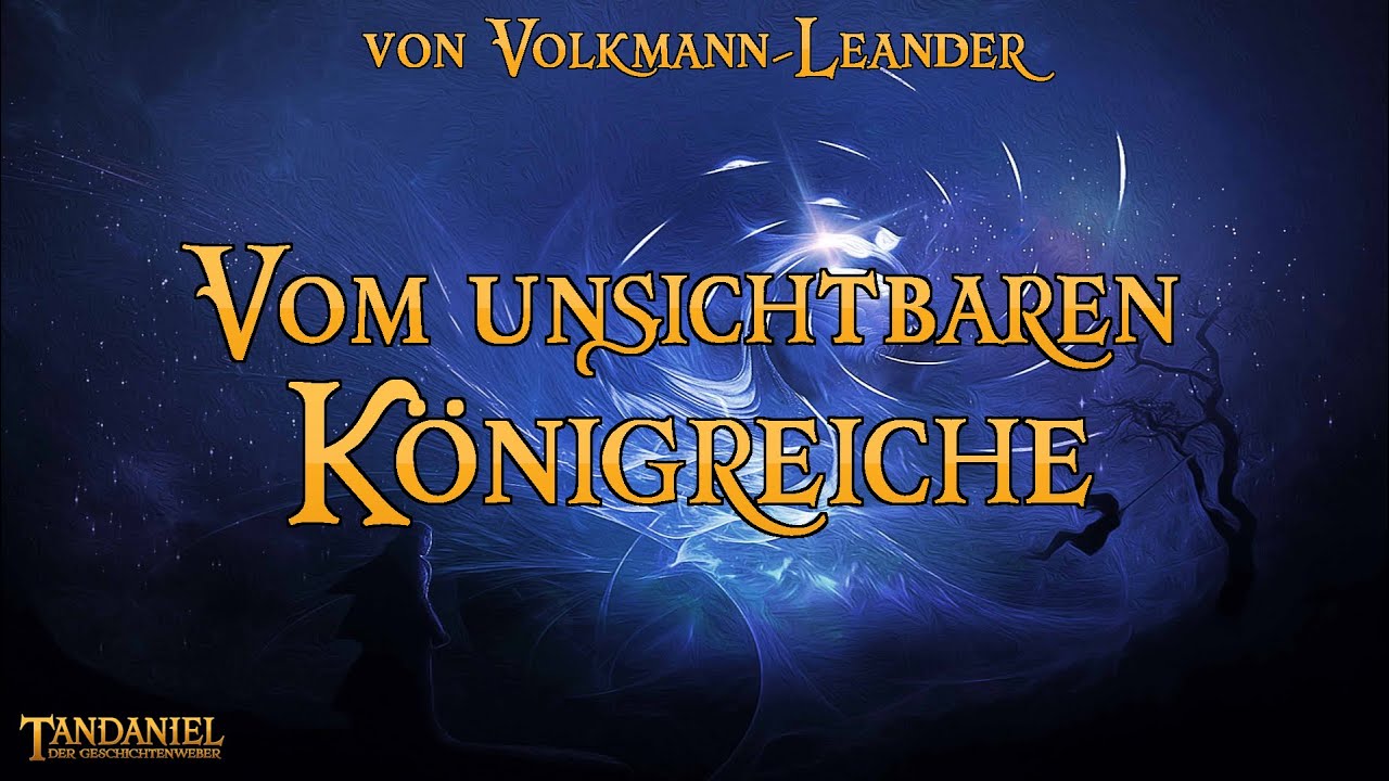 Das unsichtbaren Königreich 🏰 (Märchen zum Träumen und Einschlafen von Volkmann-Leander - Hörbuch)