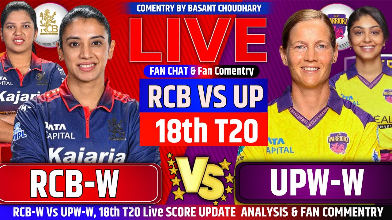 🔴RCB-W VS UPW-W 18th T20 Match WPL 2026,Live score analysis fan chat & Fan Commentary |