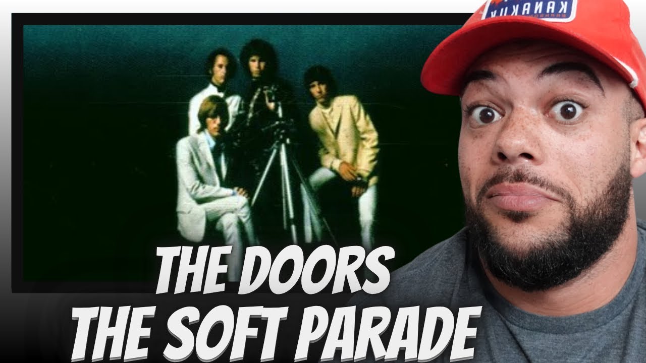 NO WAY!| FIRST TIME HEARING The Doors  - The Soft Parade REACTION