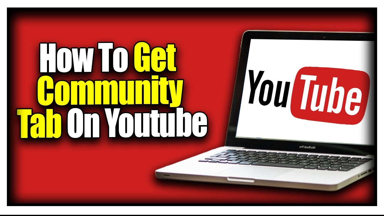 How To Get Community Tab On Youtube