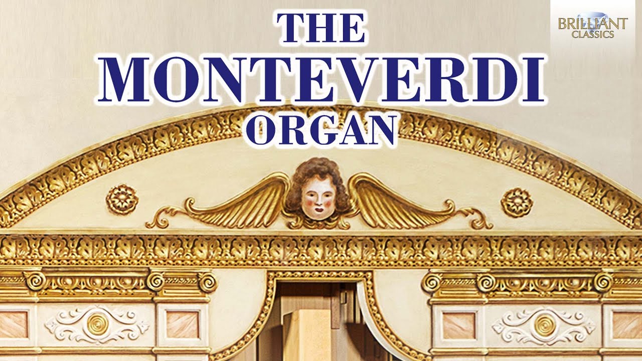 The Monteverdi Organ
