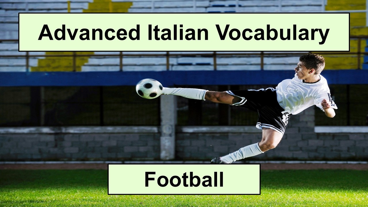 Advanced Italian Vocabulary - Football