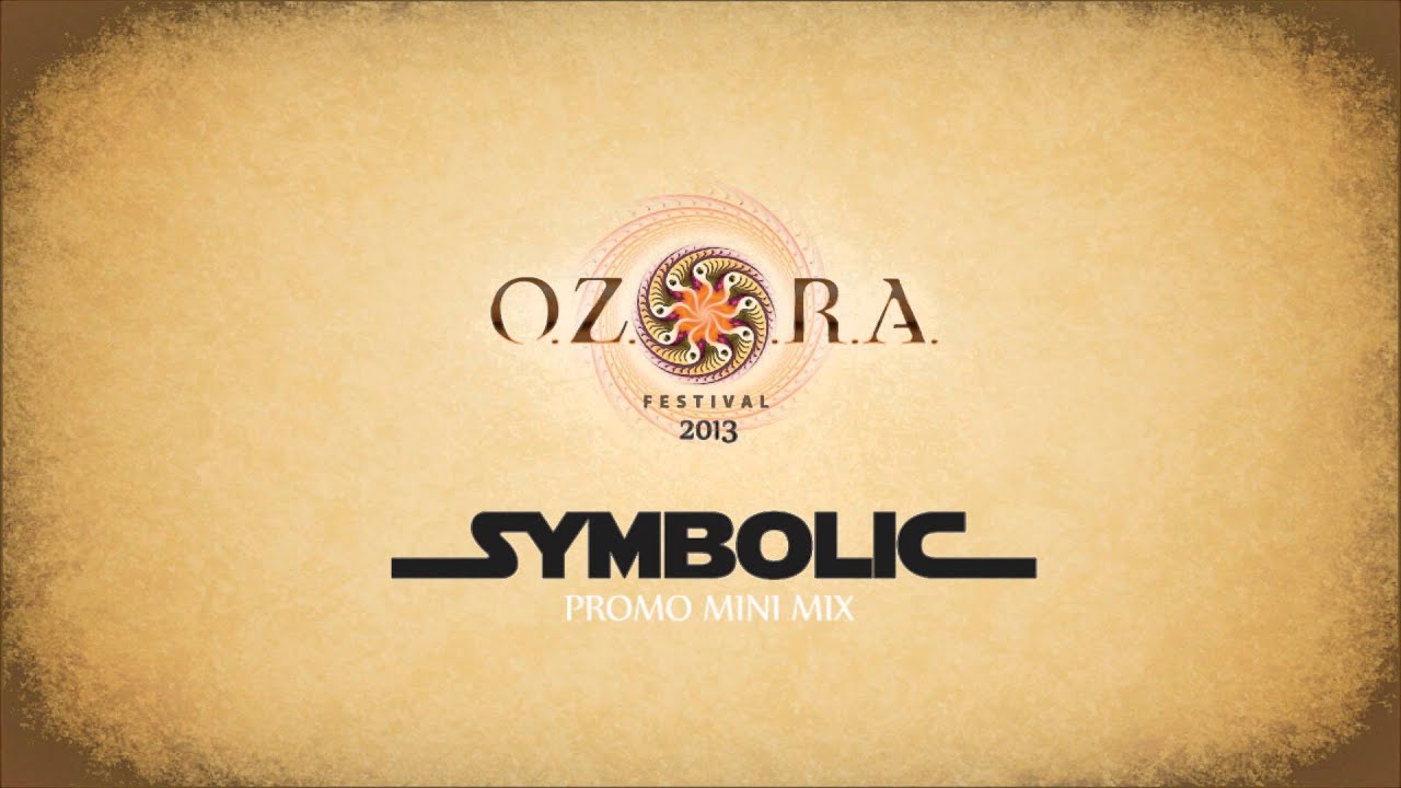 Symbolic - O.Z.O.R.A. Festival 2013 - Promo Mini Mix