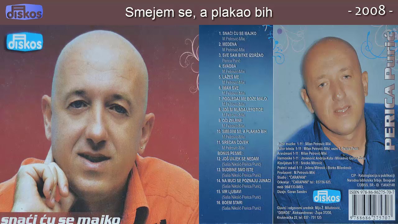 Perica Puric - Smejem se, a plakao bih - (Audio 2008)