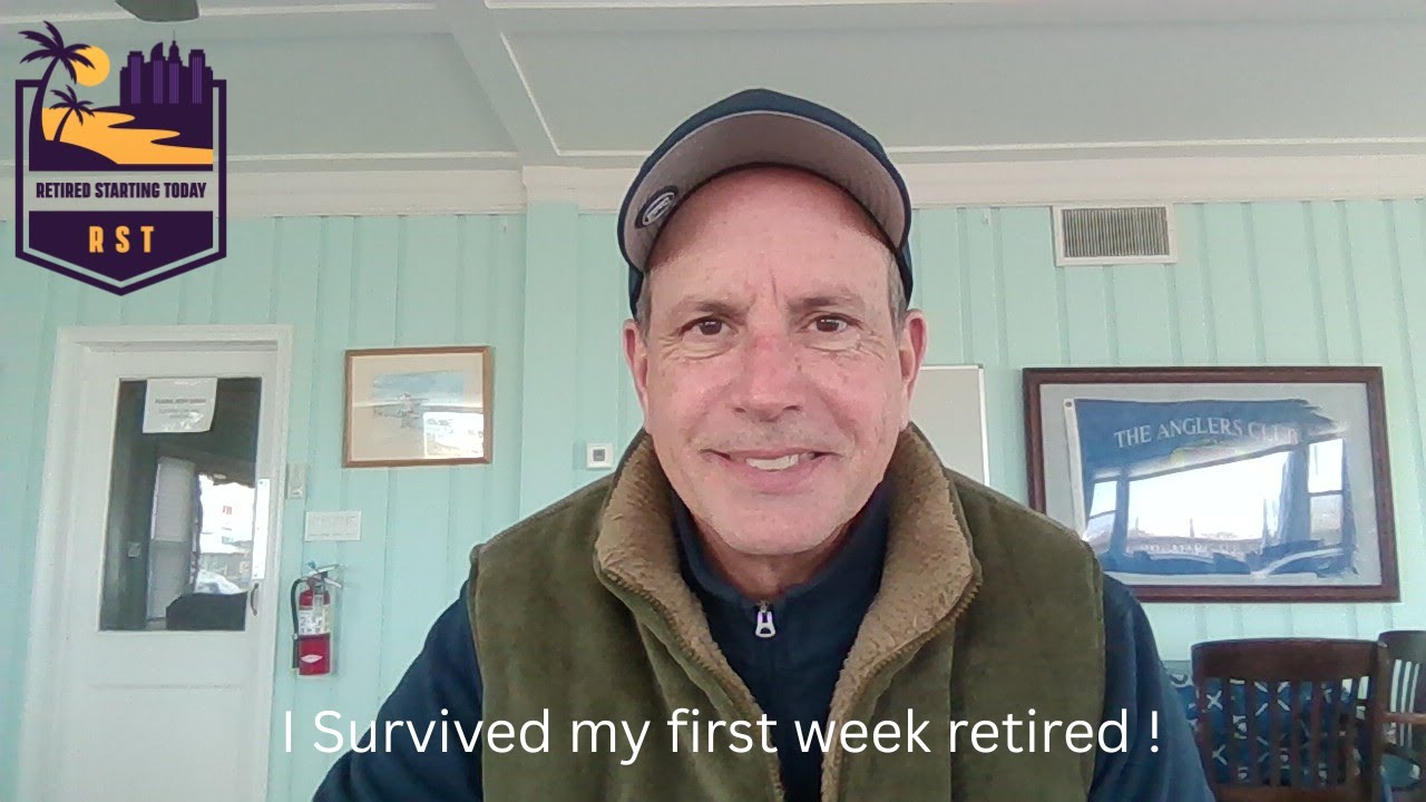 1st week of retirement. Here we go!