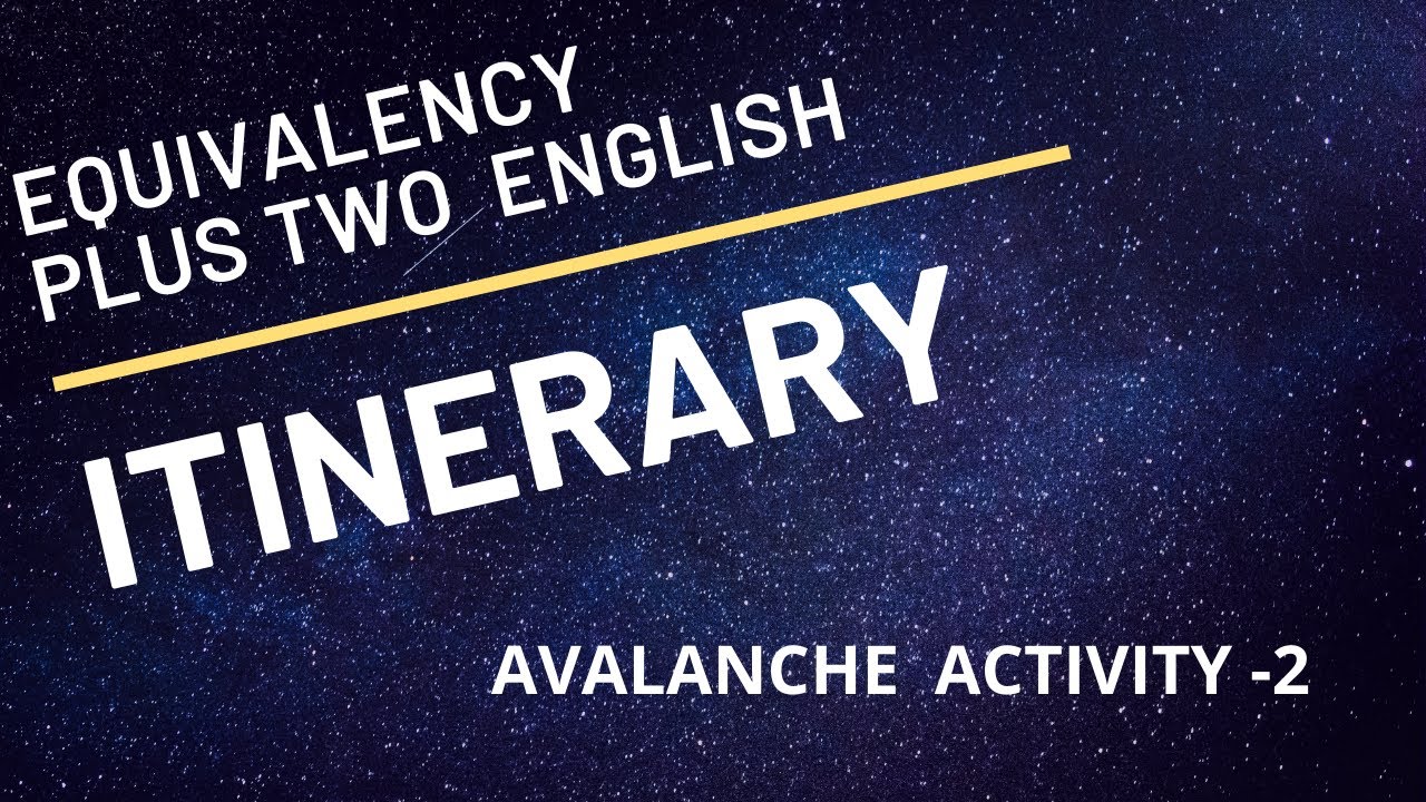 Itinerary writing - for Equivalency Plus two