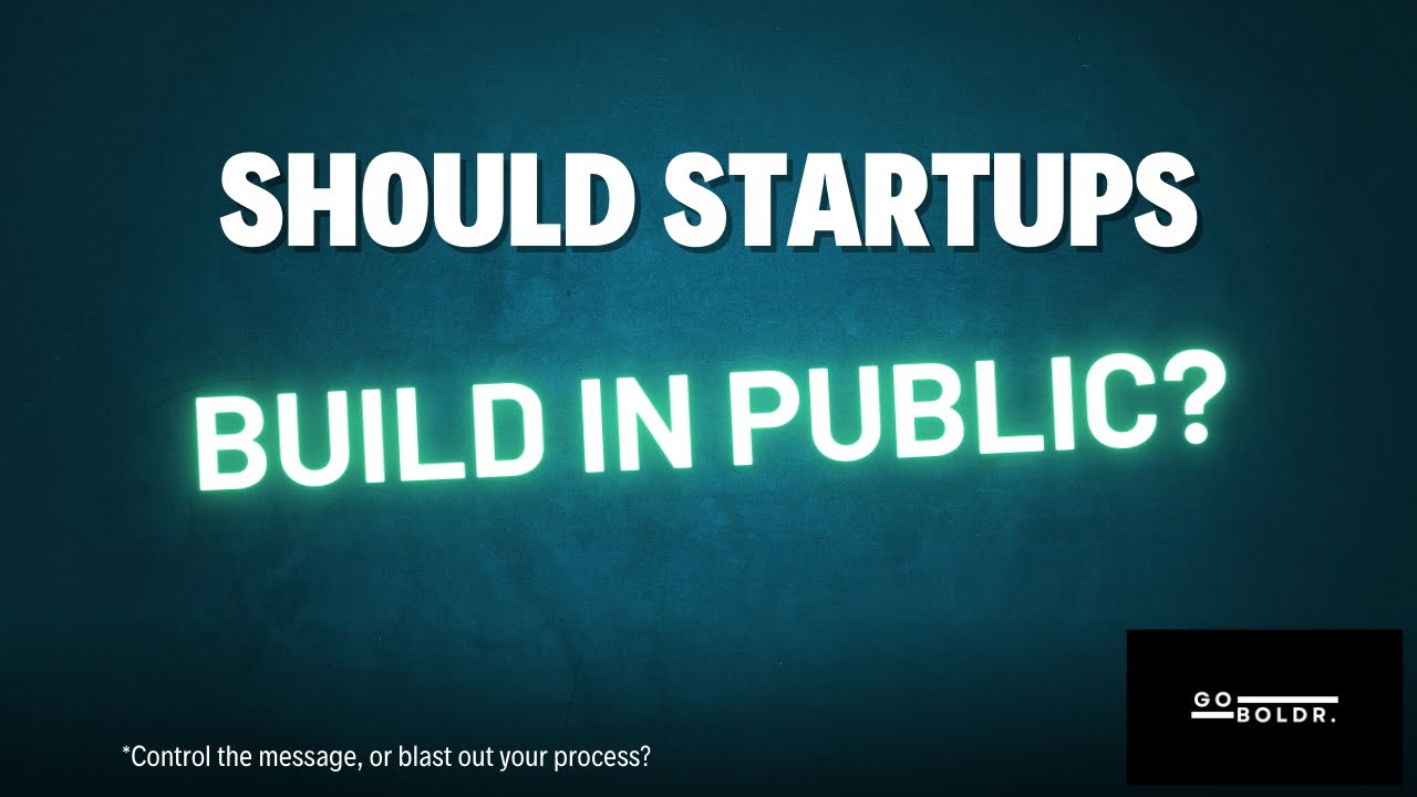 Should startup founders build in public, or in private?