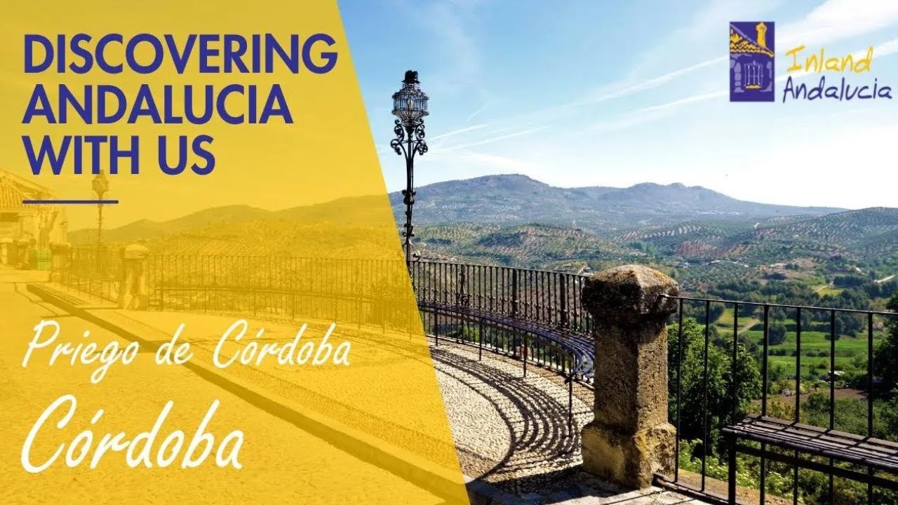 Discovering Andalucia With Us, Priego de Cordoba