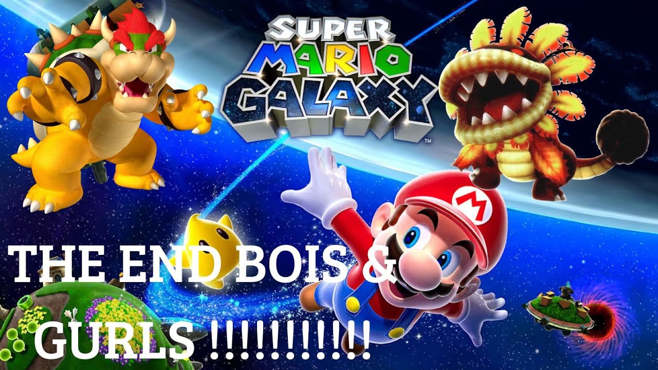 Super Mario Galaxy: THE END WOOOOOOOOOOOOO - Ep.10