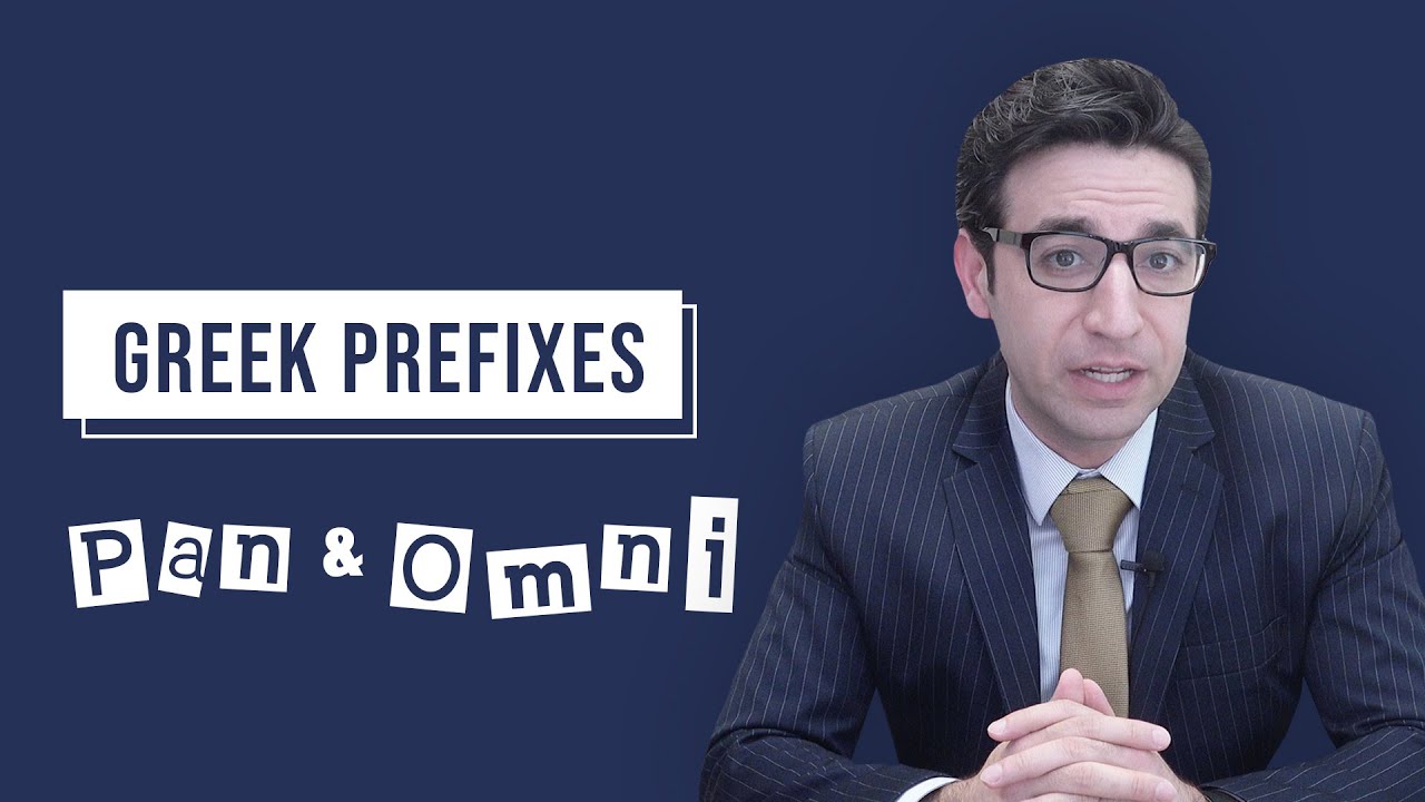Prefixes PAN and OMNI | 通过学习前缀PAN和OMNI来高效速记成千上万个英语单词吧！