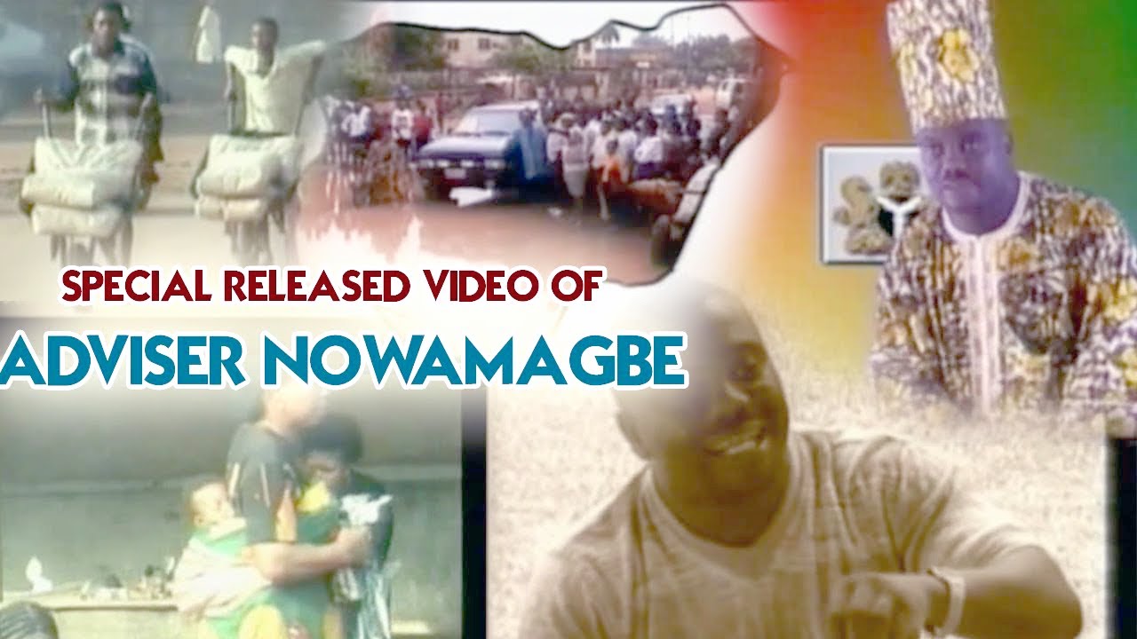 BEST EVER MUSIC VIDEO OF ADVISER NOWAMAGBE VOL.1 [BENIN MUSIC VIDEOS]