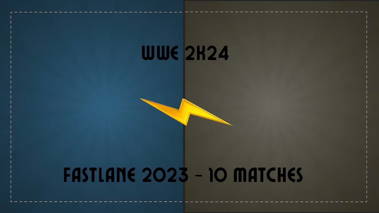 WWE 2K24 - Fastlane 2023 - 10 Matches