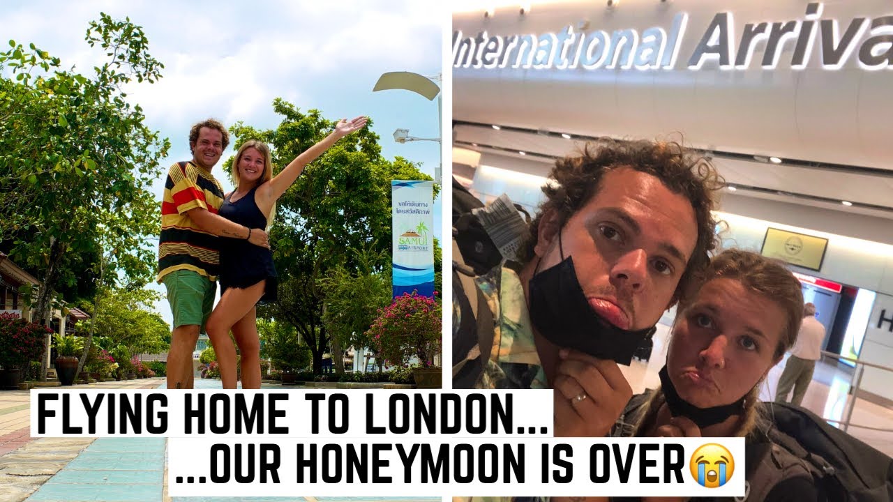 THE JOURNEY IS OVER... FOR NOW | THE LONG FLIGHT HOME | KOH SAMUI TO LONDON HEATHROW