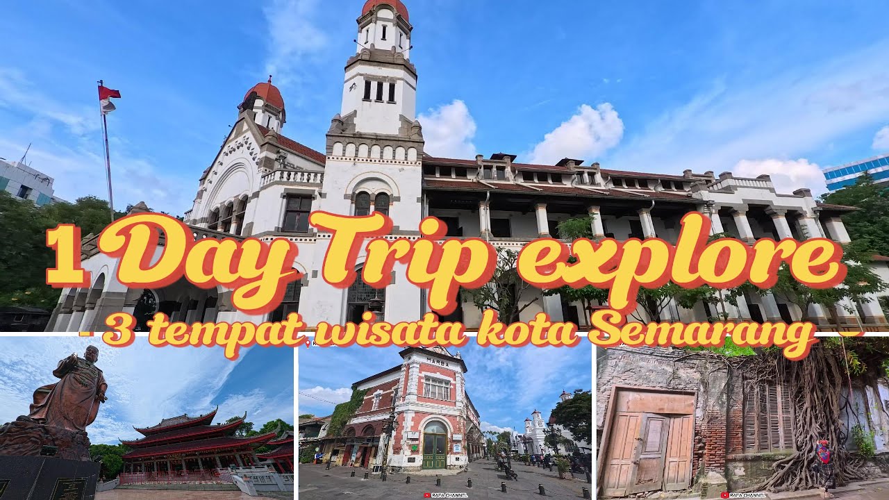 3 TEMPAT WISATA  WAJIB  DIKUNJUNGI DI KOTA SEMARANG | EXPLORE 1 HARI JELAJAH 3 WISATA KOTA SEMARANG