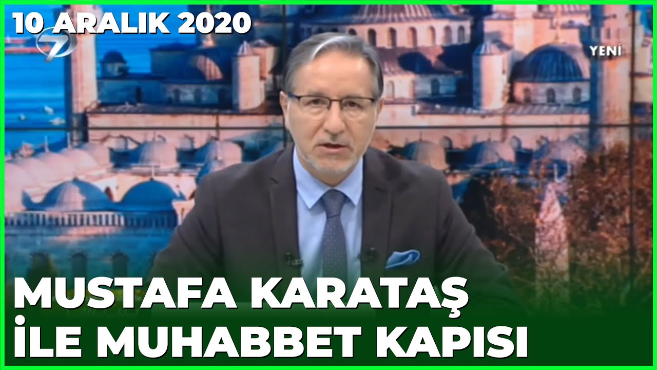 Prof. Dr. Mustafa Karataş ile Muhabbet Kapısı - 10 Aralık 2020