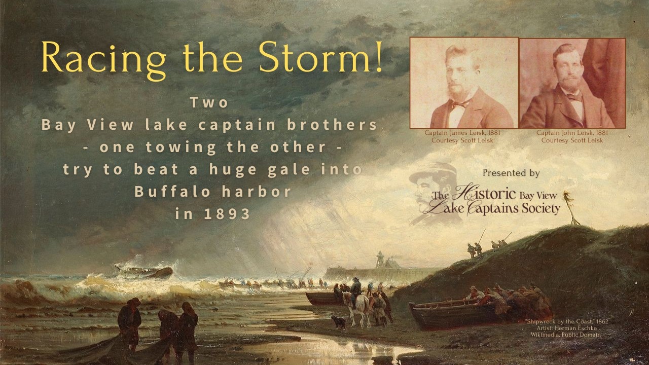 Racing the Storm!  Two Bay View Lake Captain Brothers Try to Beat a Gale Into Buffalo Harbor in 1893