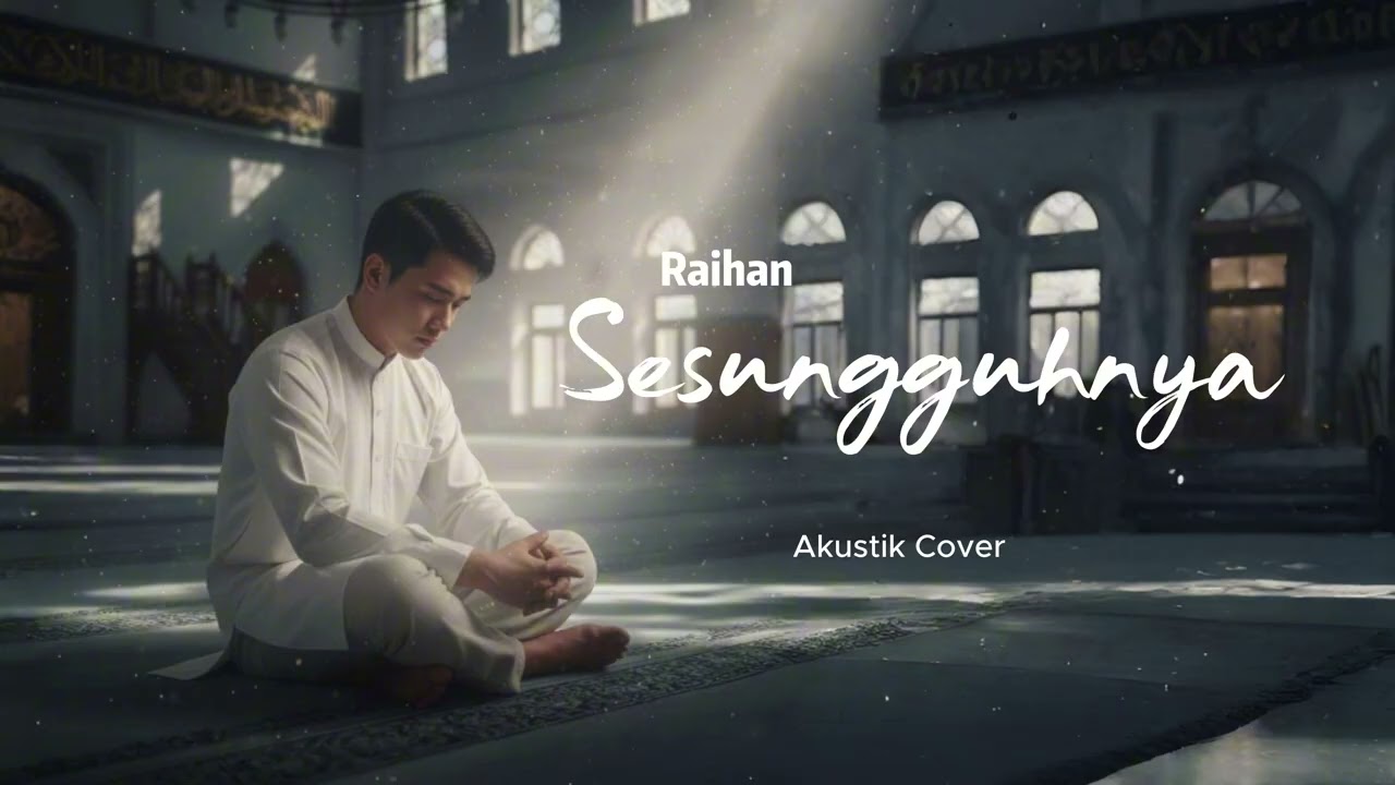 Sesungguhnya - Raihan Akustik Cover Lagu Nasyid AI