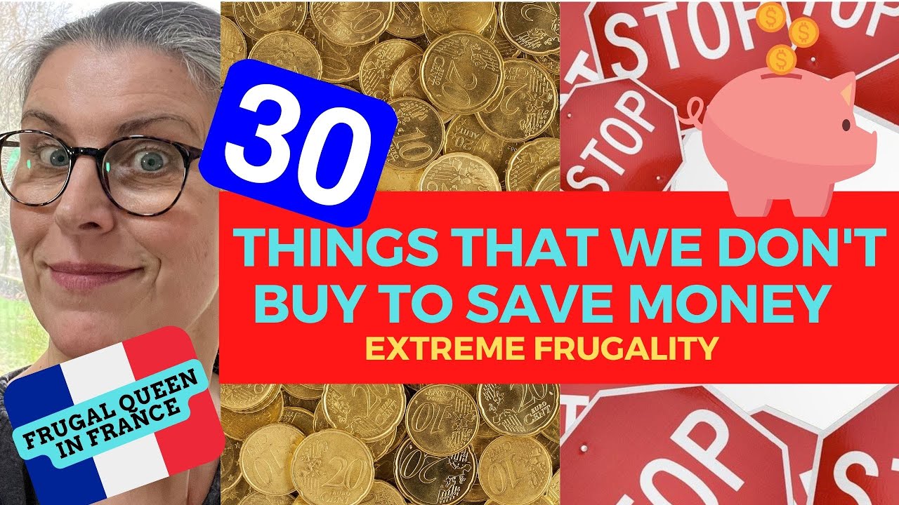 Thirty Things That We Don't Buy To Save Money  - Extreme Frugality in 2022 #frugal #frugallife