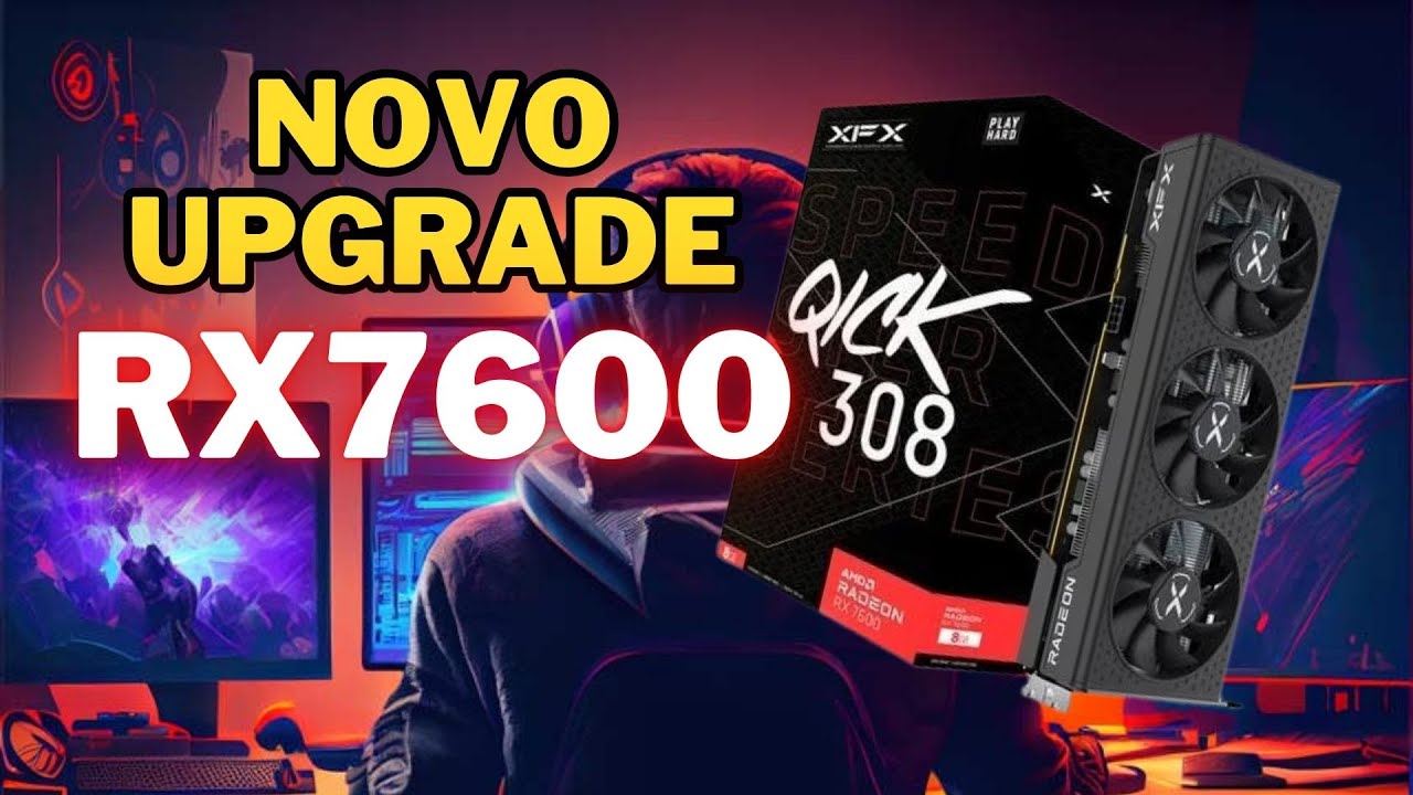 Minha Nova Placa de Vídeo