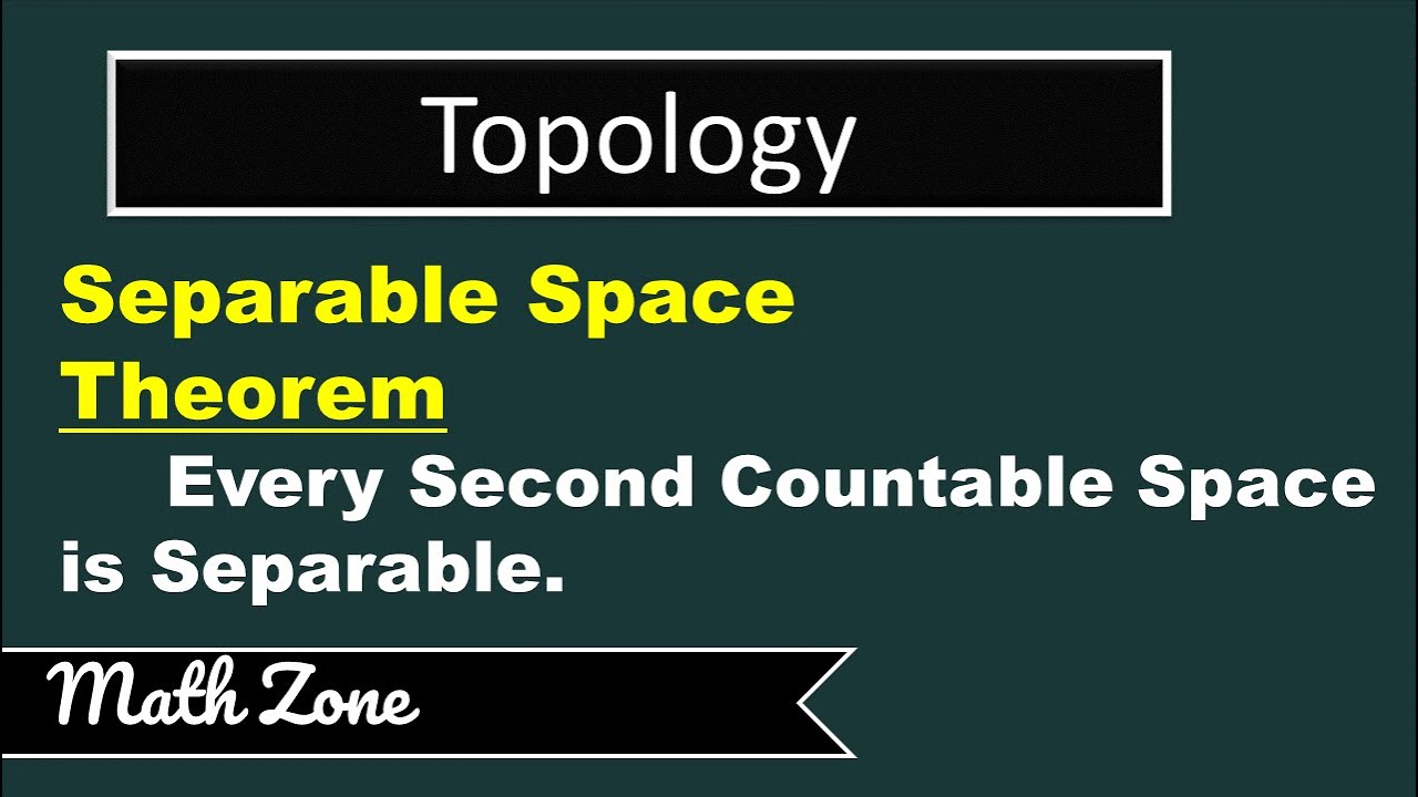 Separable Space | Every Second Countable Space is Separable