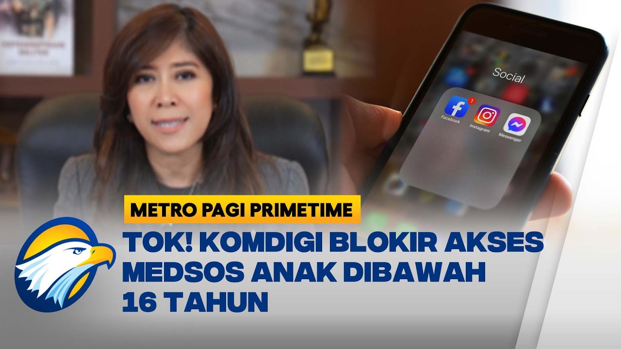 Aturan Baru untuk Perlindungan Anak di Internet, Apa yang Harus Diketahui? - [Metro Pagi Primetime]