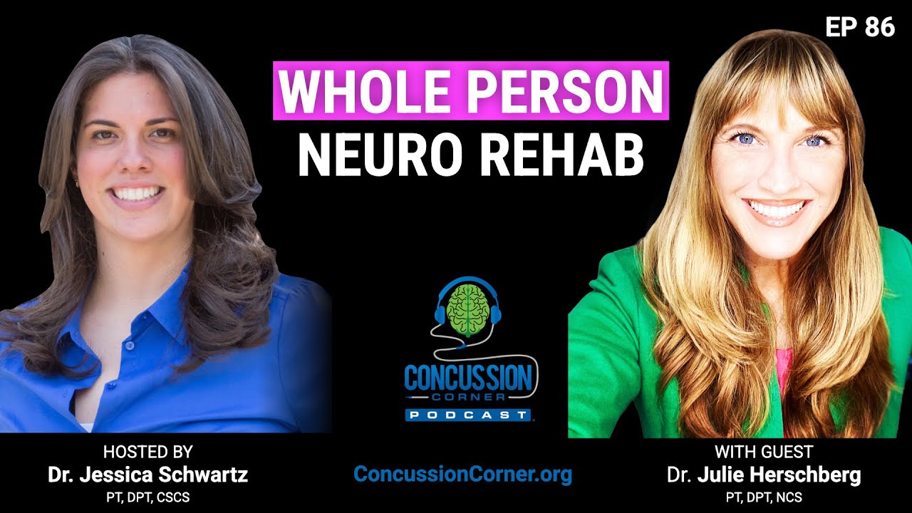 Functional Neurological Disorder (FND) Meets Concussion Care w/ Dr. Julie Hershberg PT, DPT, NCS