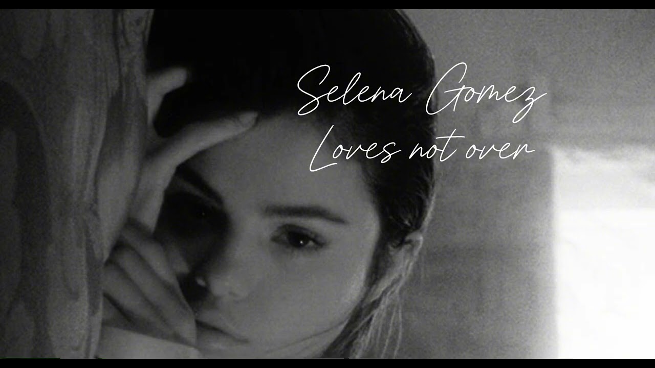 Selena Gomez -Loves not over ft Cody Simpson