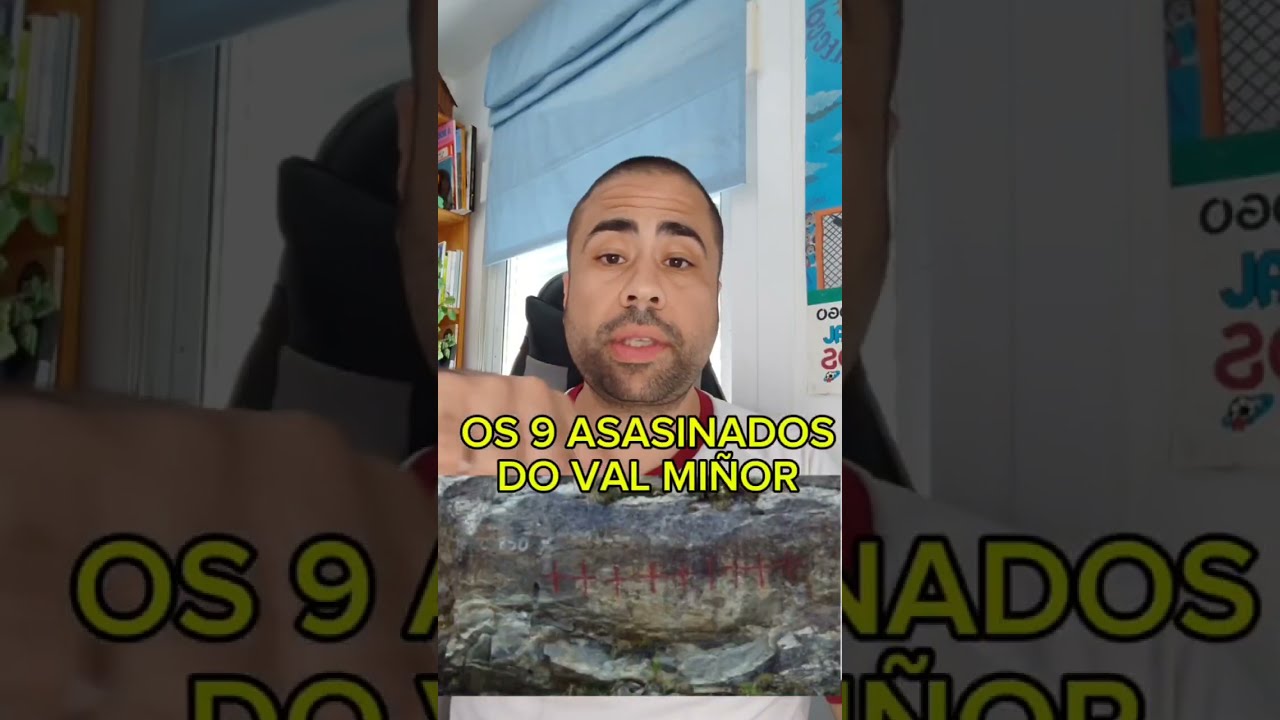 Os 9 asasinados do Val Mi&ntilde;or