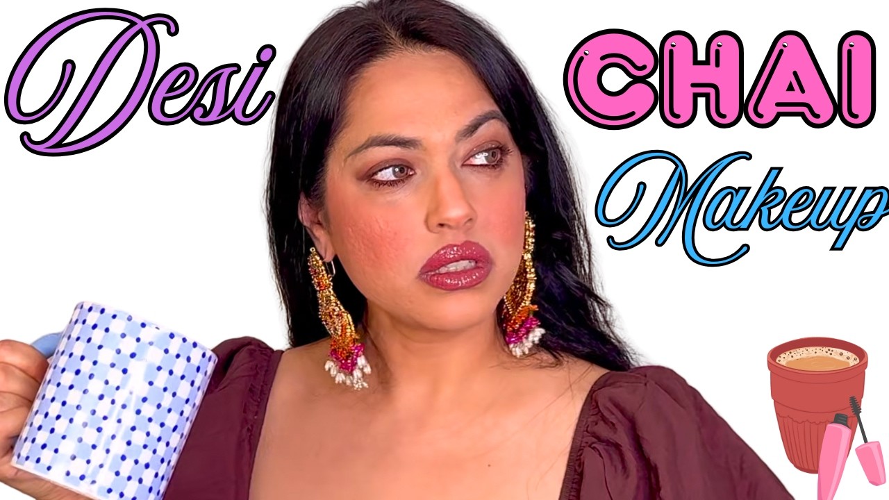 Latte Makeup? NO. DESI CHAI MAKEUP. Brownish tones for golden olive skin.