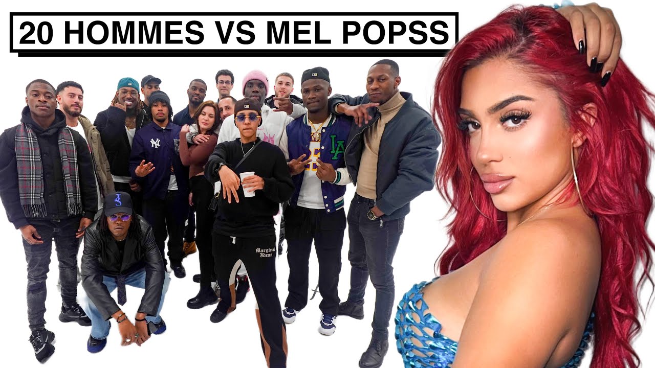 20 HOMMES VS 1 INFLUENCEUR : MEL.POPSS