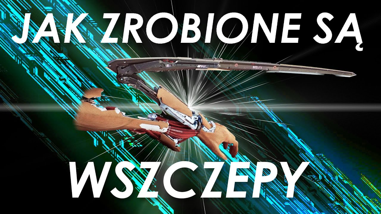Z czego zrobione są wszczepy z Cyberpunk 2077? CZĘŚĆ 1 || UNIWERSUM
