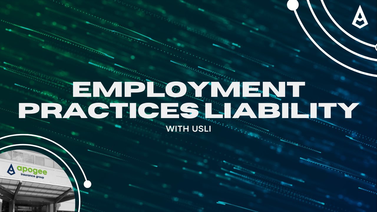 The Apogee Advantage Webinar Series: Our New + Improved Employment Practices Liability Product