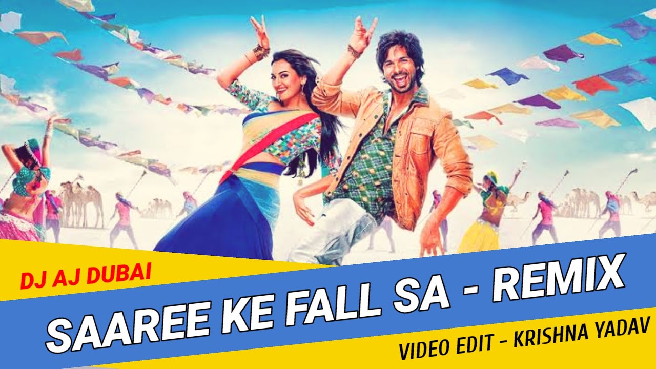 Saaree Ke Fall Sa Remix | Dj Aj Dubai | R.. Raj Kumar | Shahid Kapoor | Sonakshi Shinha |