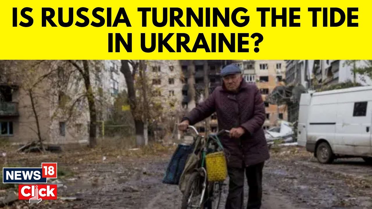 Russia Vs Ukraine Updates: Is Avdiivka's Fall A Sign Russia Is Turning The Tide? | N18V | News18