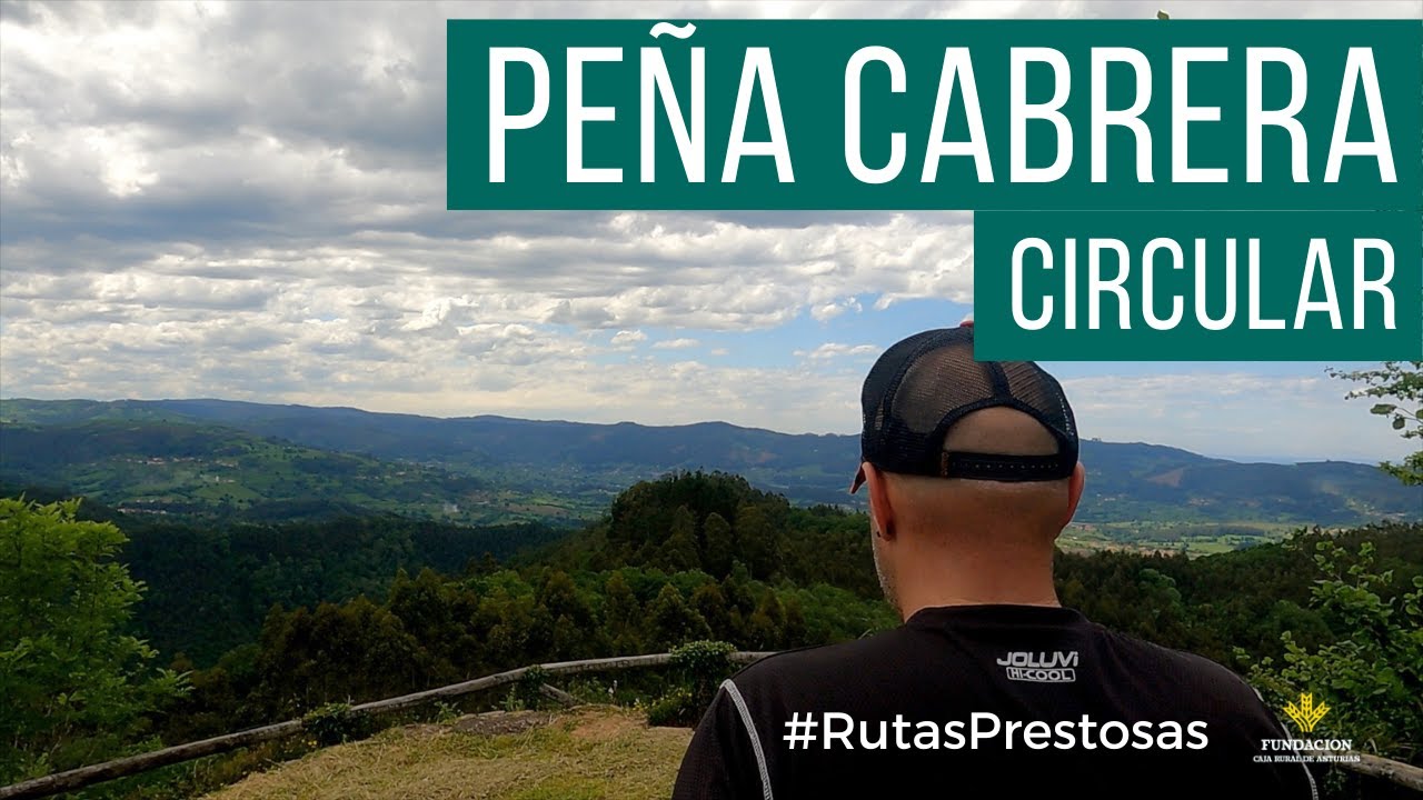 Canal Prestosu | Rutas prestosas: Pe&ntilde;a Cabrera circular