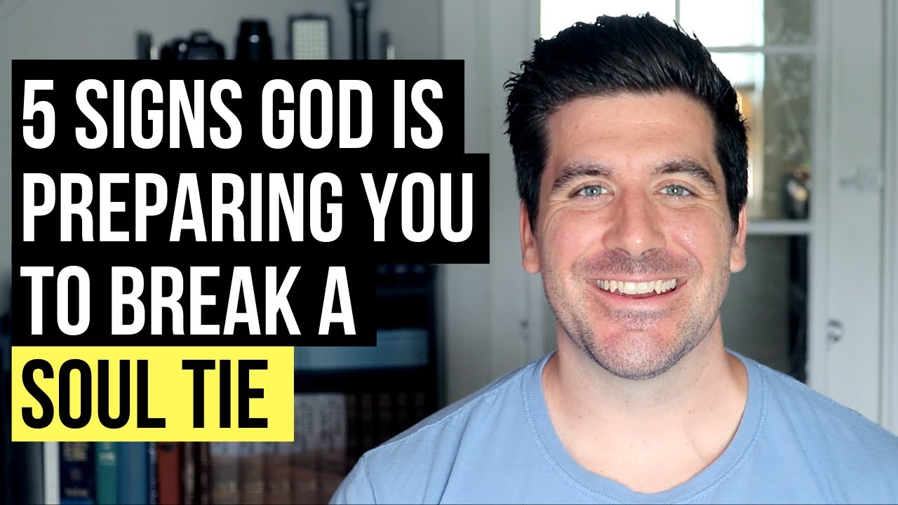 You Have a Soul Tie and GOD WILL BREAK IT if . . .