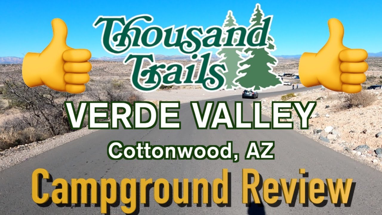 Campground Review | Verde Valley | Thousand Trails
