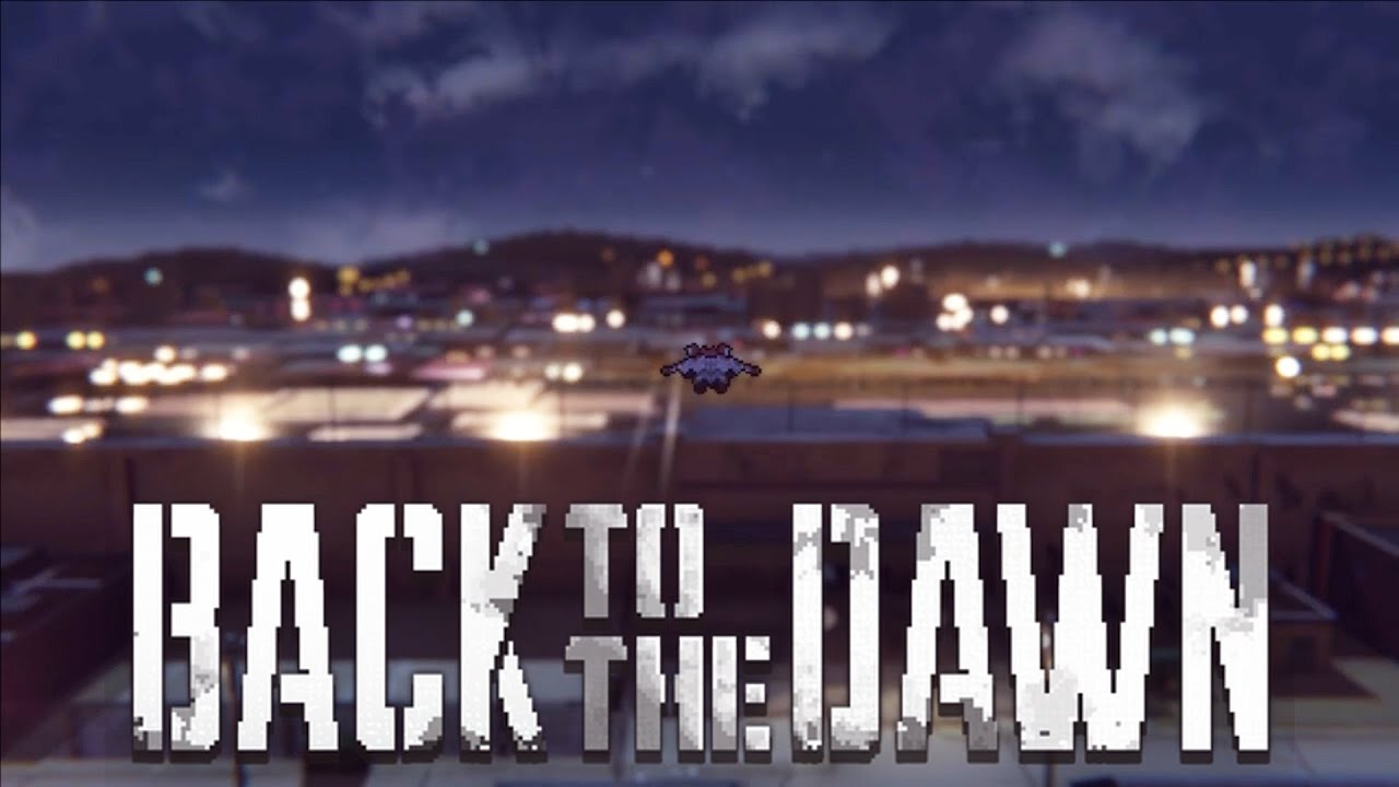 Back to the Dawn - Ways to Die and Endings