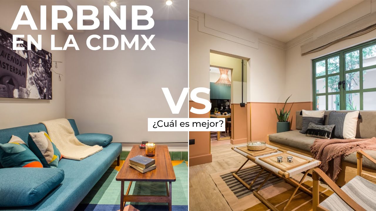 AIRBNB EN CIUDAD DE MÉXICO | ¿Cuál es mejor ?