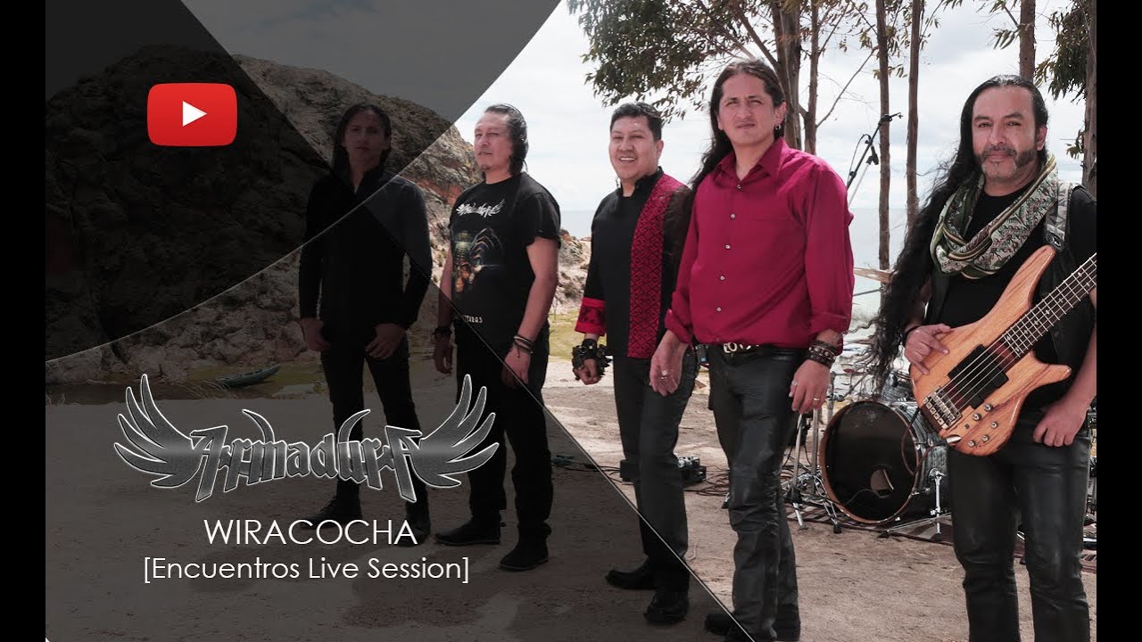 Armadura | Wiracocha (Encuentros Live Session) #Armadura #EncuentrosLiveSession #Wiracocha #Bolivia