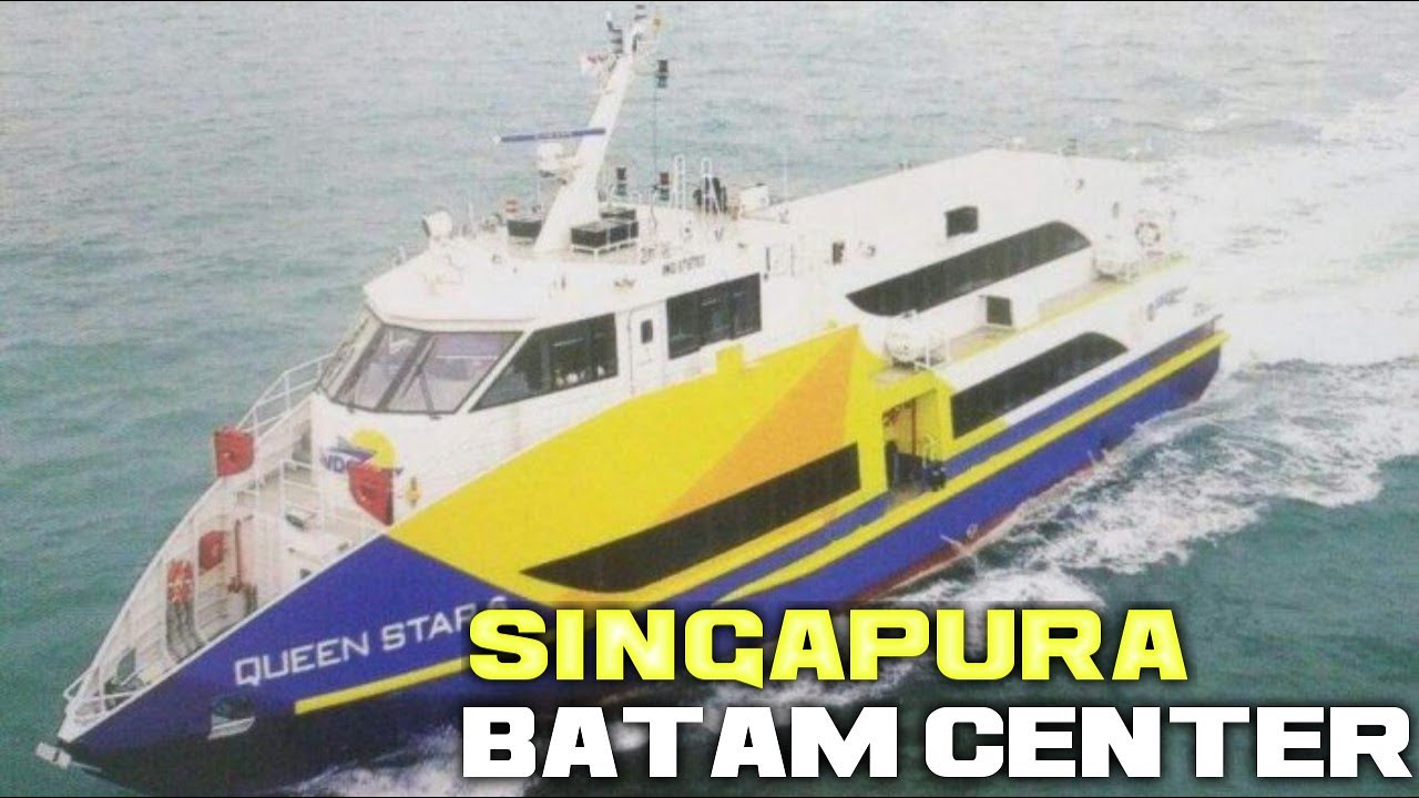 NAIK KAPAL DARI SINGAPURA KE BATAM CENTER