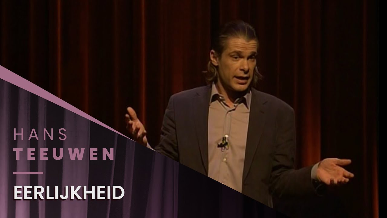 Hans Teeuwen - Eerlijkheid - Dat Dan Weer Wel