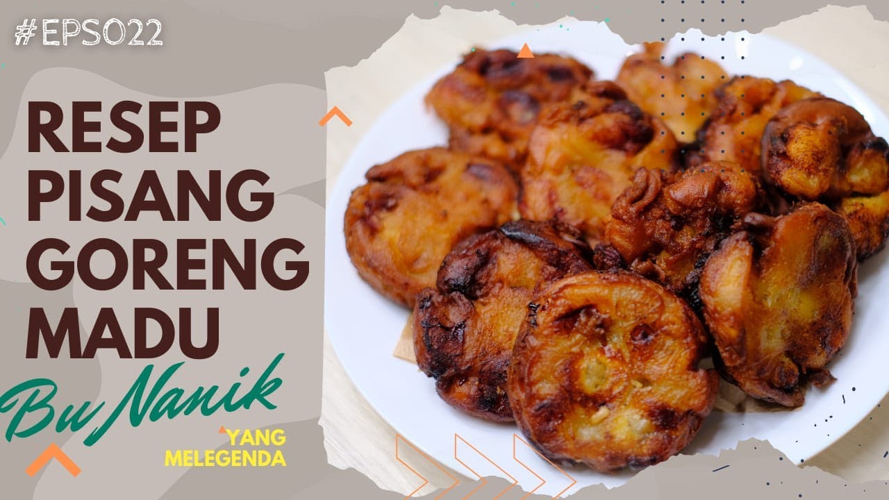 Resep Pisang Goreng Madu Bu Nanik | yang Melegenda